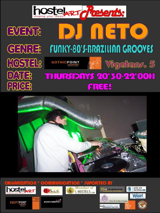 DJ NETO in Gothic Point Hostel - Barcelona